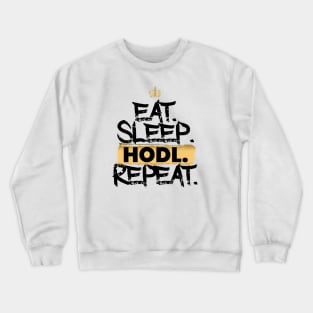 Eat Sleep Hodl Repeat Crewneck Sweatshirt